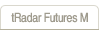 tRadar Futures M